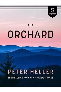 The orchard by peter heller